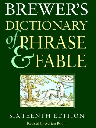 Brewer's Dictionary of Phrase and Fable
