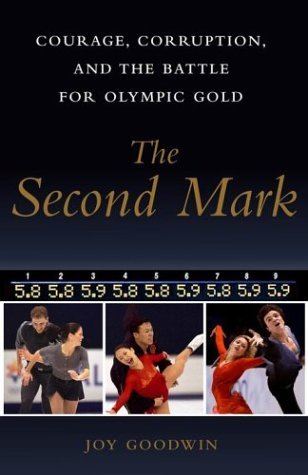 The Second Mark: Courage, Corruption, and the Battle for Olympic Gold