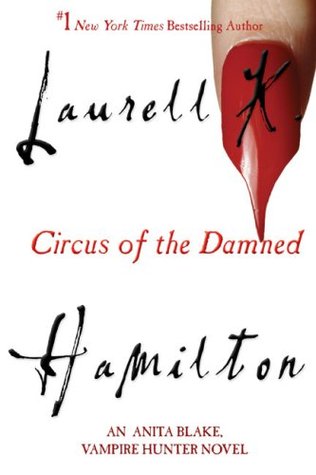 Circus of the Damned (Anita Blake, Vampire Hunter, #3)