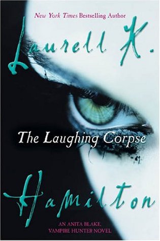 The Laughing Corpse (Anita Blake, Vampire Hunter, #2)