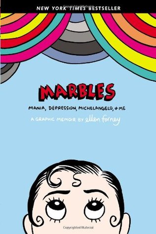 Marbles: Mania, Depression, Michelangelo, and Me