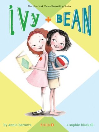 Ivy and Bean (Ivy & Bean, #1)