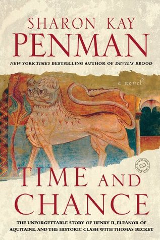 Time and Chance (Plantagenets #2; Henry II & Eleanor of Aquitaine #2)