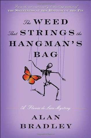 The Weed That Strings the Hangman's Bag (Flavia de Luce, #2)