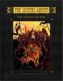 The Everafter War (The Sisters Grimm, #7)