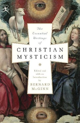 The Essential Writings of Christian Mysticism (Modern Library Classics)