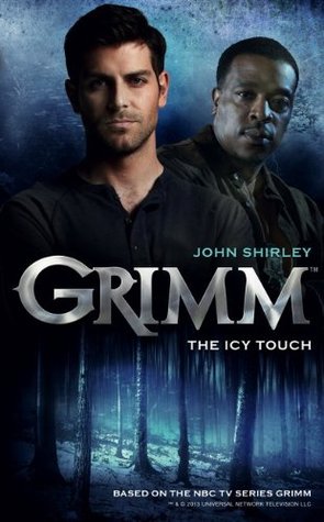 Grimm: The Icy Touch (Grimm, #1)