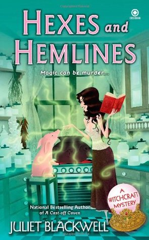 Hexes and Hemlines (A Witchcraft Mystery, #3)