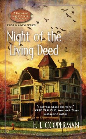 Night of the Living Deed (A Haunted Guesthouse Mystery, #1)