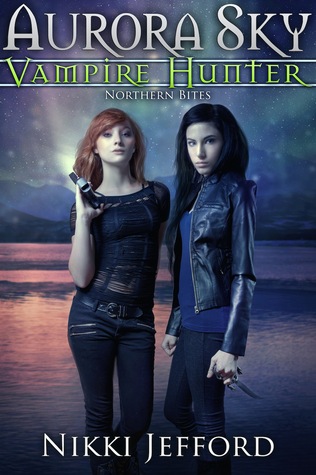 Northern Bites (Aurora Sky: Vampire Hunter, #2)