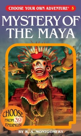 Mystery of the Maya (Choose Your Own Adventure, #11)