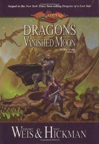Dragons of a Vanished Moon (Dragonlance: The War of Souls, #3)