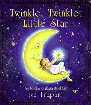 Twinkle, Twinkle, Little Star (Iza Trapani's Extended Nursery Rhymes)