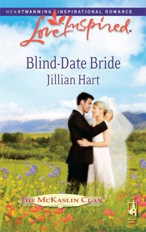 Blind-Date Bride (The McKaslin Clan: Series 4, #1)
