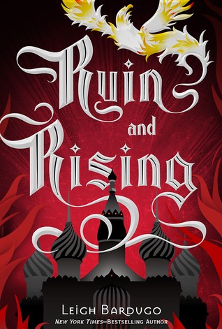 Ruin and Rising (The Shadow and Bone Trilogy, #3)