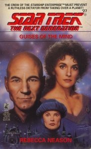 Guises of the Mind (Star Trek: The Next Generation #27)