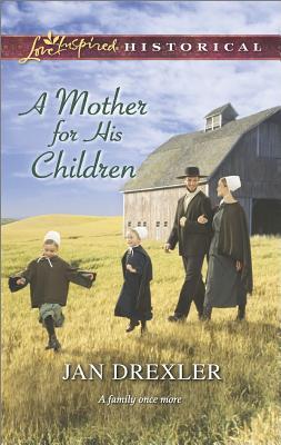 A Mother for His Children (Love Inspired Historical)