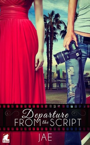 Departure from the Script (The Hollywood Series, #1)