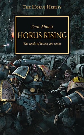 Horus Rising (The Horus Heresy, #1)