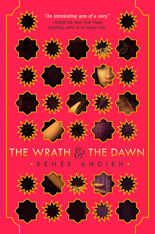 The Wrath and the Dawn (The Wrath and the Dawn, #1)