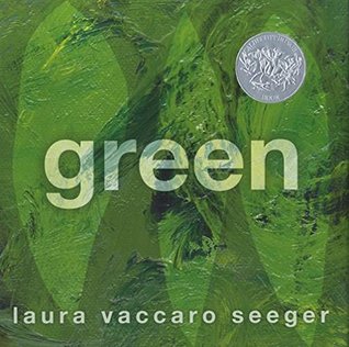 Green: (Caldecott Honor Book)