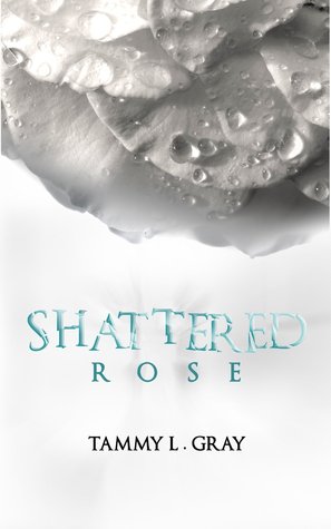Shattered Rose (Winsor, #1)