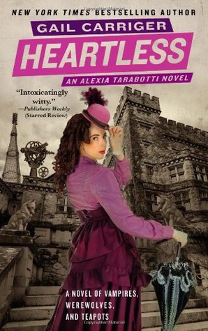 Heartless (Parasol Protectorate, #4)