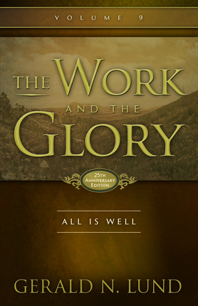 All is Well (The Work and the Glory #9)