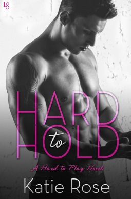 Hard to Hold (Hard to Play, #1)