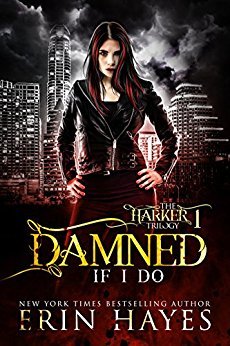 Damned if I Do (The Harker Trilogy #1)