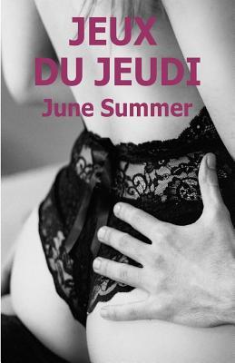 Jeux du Jeudi (Romances Erotiques) (French Edition)