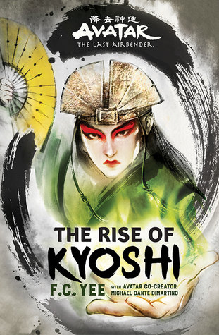 The Rise of Kyoshi (The Kyoshi Novels, #1)