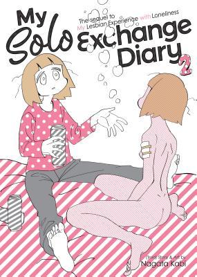 My Solo Exchange Diary Vol. 2 (My Lesbian Experience with Loneliness)