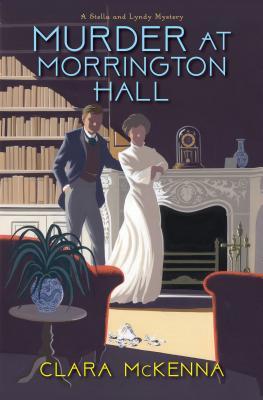 Murder at Morrington Hall (A Stella and Lyndy Mystery, #1)