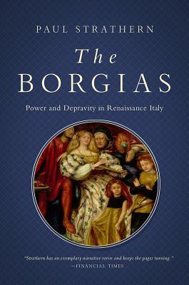 The Borgias: Power and Fortune (Italian Histories)