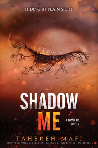 Shadow Me (Shatter Me, #4.5)