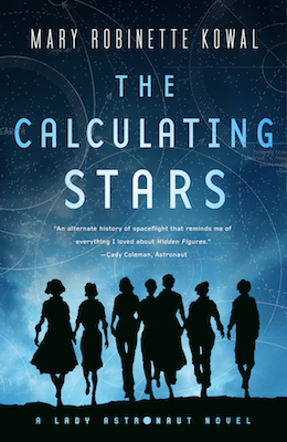 The Calculating Stars (Lady Astronaut Universe, #1)