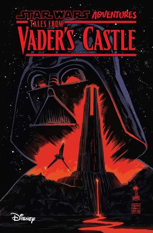 Star Wars Adventures: Tales from Vader's Castle (Star Wars Adventures: Vader's Castle, #1)