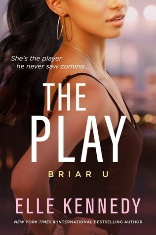 The Play (Briar U, #3)