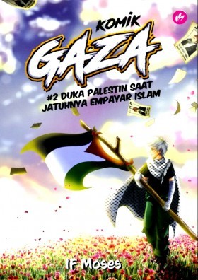Komik Gaza #2: Duka Palestin Saat Jatuhnya Empayar Islam