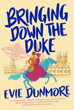 Bringing Down the Duke (A League of Extraordinary Women, #1)