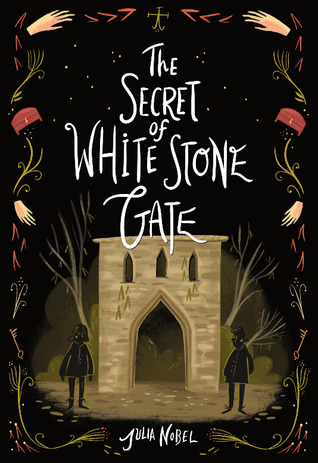 The Secret of White Stone Gate (Black Hollow Lane, #2)