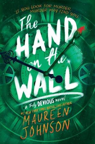 The Hand on the Wall (Truly Devious, #3)