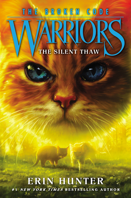 The Silent Thaw (Warriors: The Broken Code, #2)