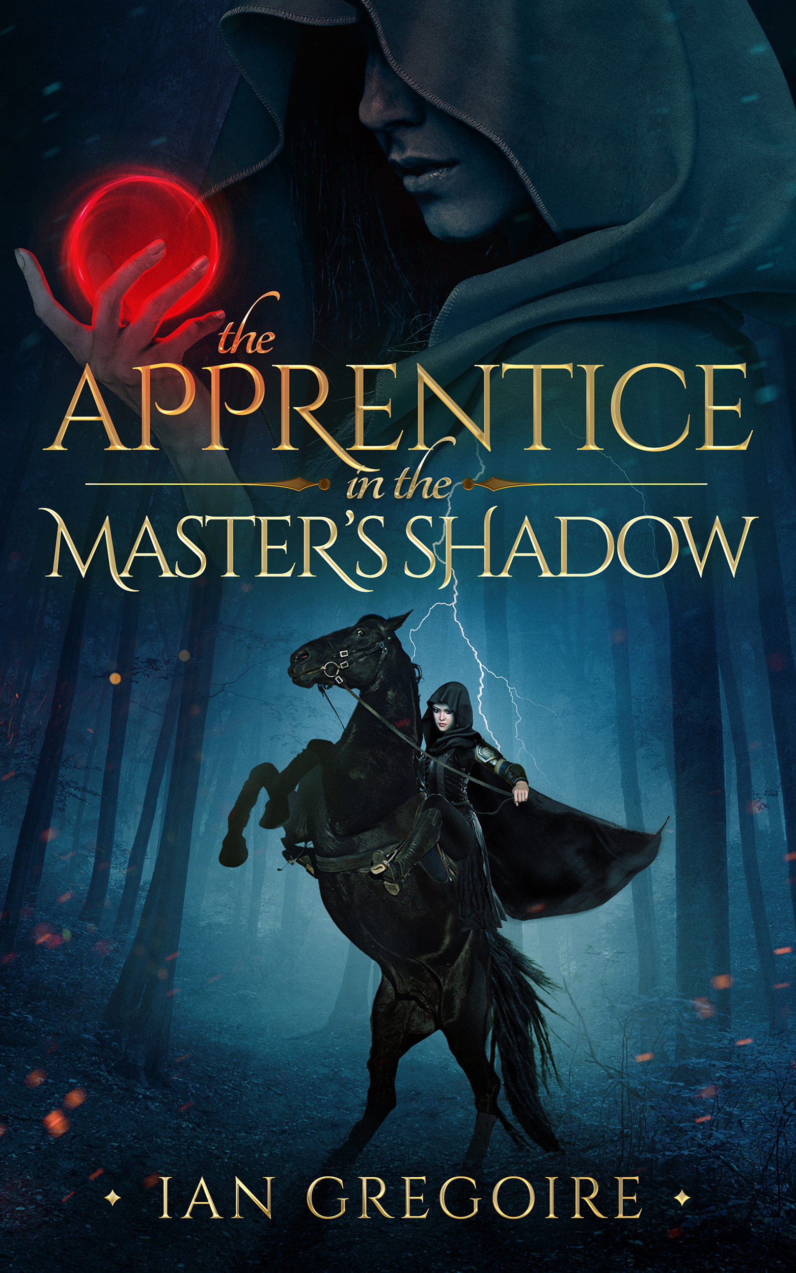 The Apprentice In The Master’s Shadow (Legends of the Order, #2)