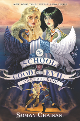 One True King (The School for Good and Evil: The Camelot Years, #3)