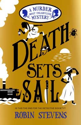 Death Sets Sail (Murder Most Unladylike #9)