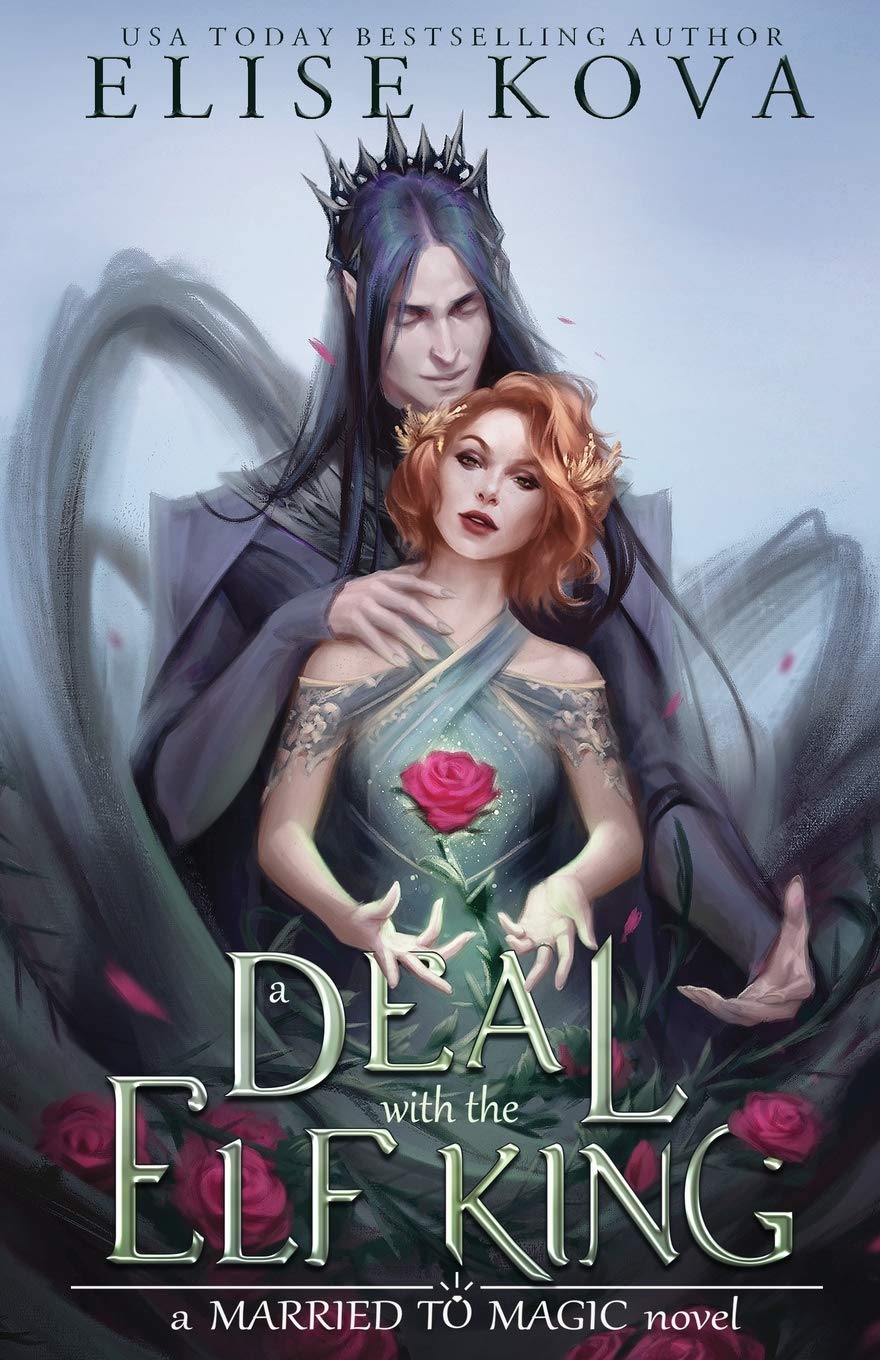 A Deal with the Elf King (Married to Magic, #1)