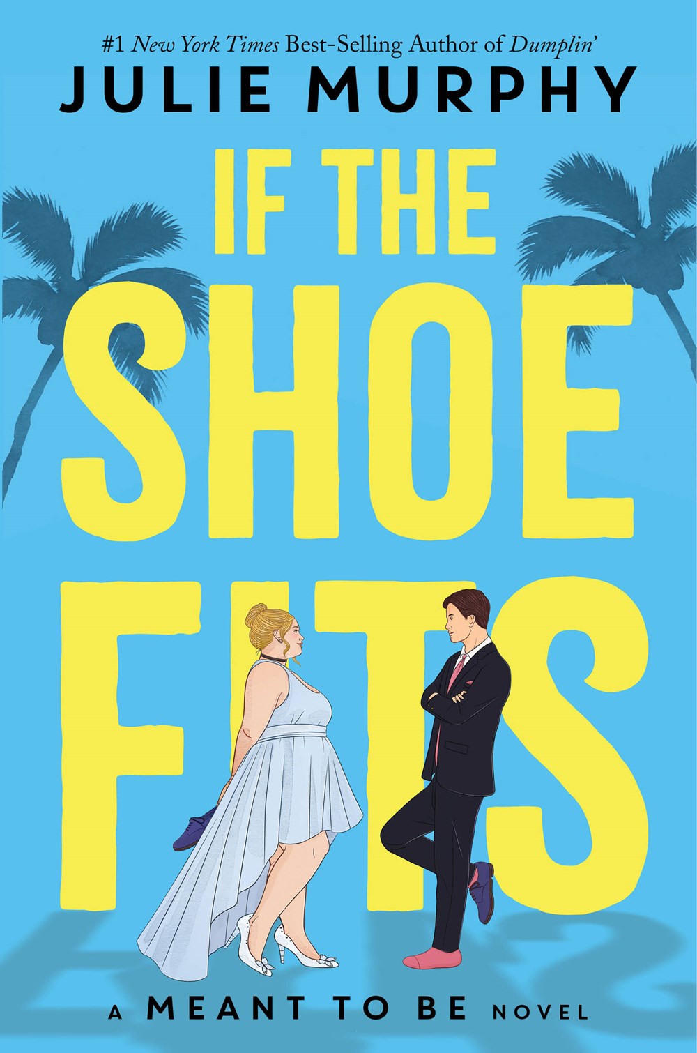 If the Shoe Fits (Meant to Be, #1)