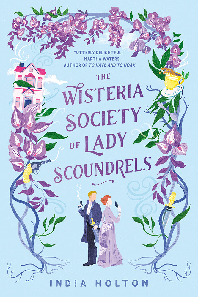 The Wisteria Society of Lady Scoundrels (Dangerous Damsels, #1)